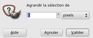 La fenêtre de dialogue « Agrandir la sélection »